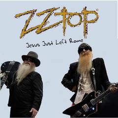 ZZ Top : Jesus Just Left Rome